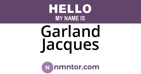 Garland Jacques