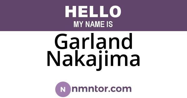 Garland Nakajima