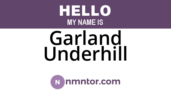 Garland Underhill