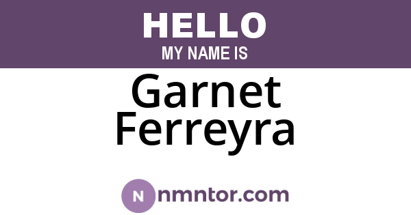 Garnet Ferreyra