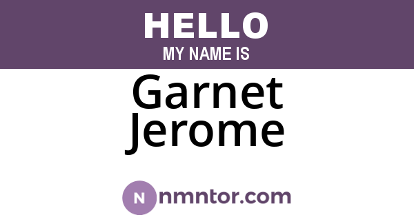 Garnet Jerome