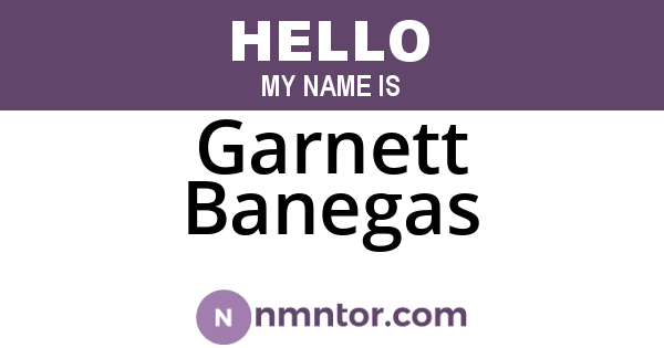 Garnett Banegas