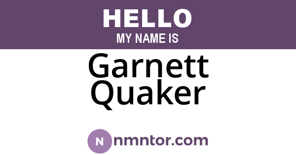 Garnett Quaker
