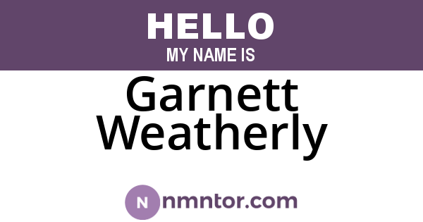 Garnett Weatherly