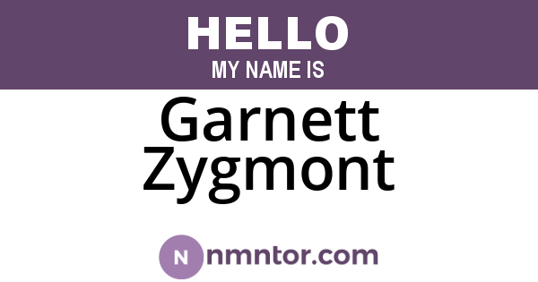 Garnett Zygmont