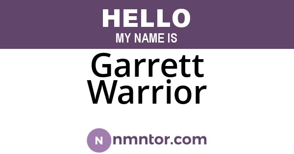 Garrett Warrior
