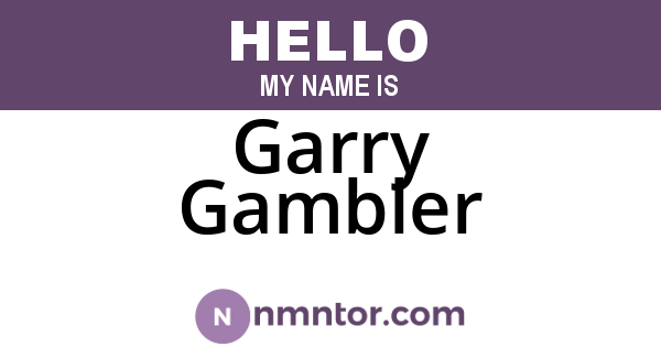 Garry Gambler