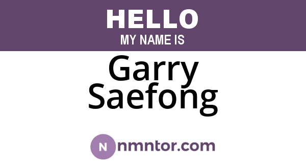 Garry Saefong