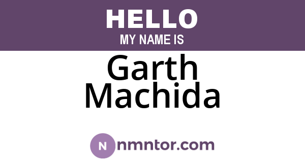 Garth Machida