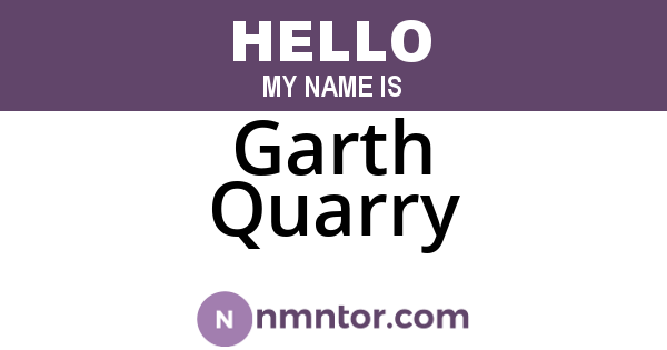 Garth Quarry