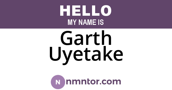Garth Uyetake