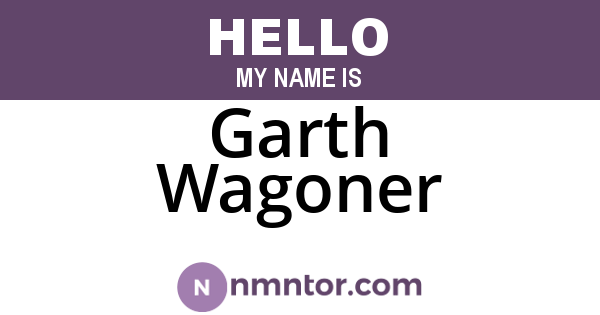 Garth Wagoner