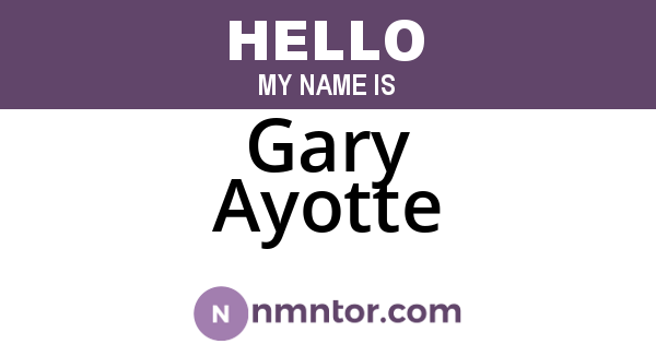Gary Ayotte