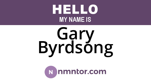Gary Byrdsong