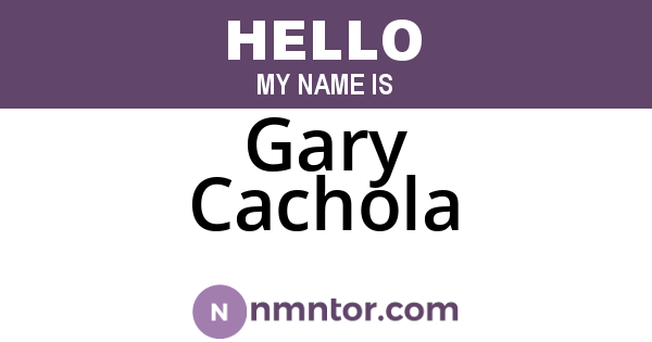 Gary Cachola