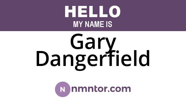 Gary Dangerfield