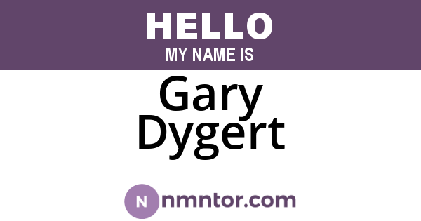Gary Dygert