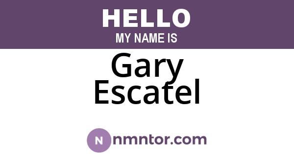 Gary Escatel