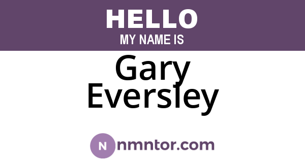 Gary Eversley