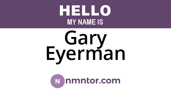 Gary Eyerman