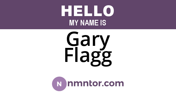 Gary Flagg