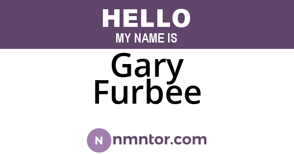 Gary Furbee