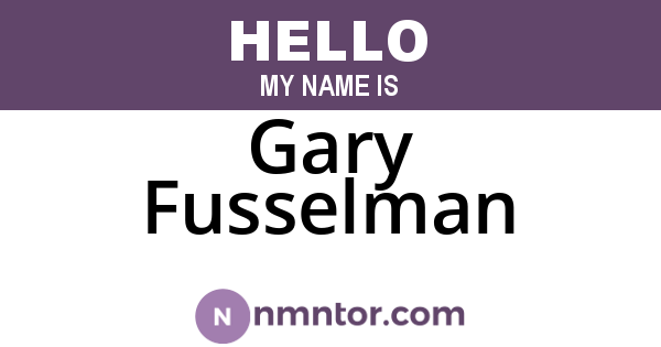 Gary Fusselman