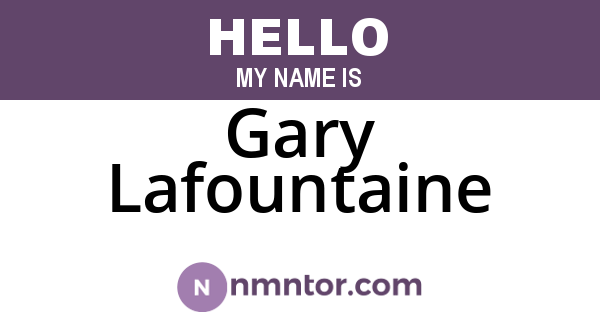 Gary Lafountaine