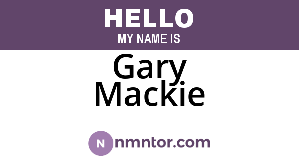 Gary Mackie