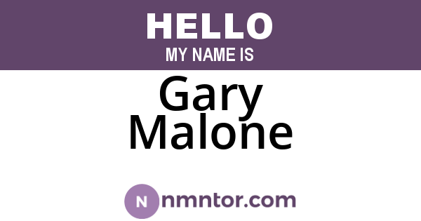 Gary Malone
