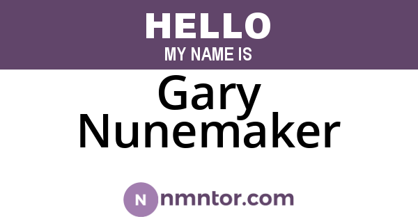 Gary Nunemaker