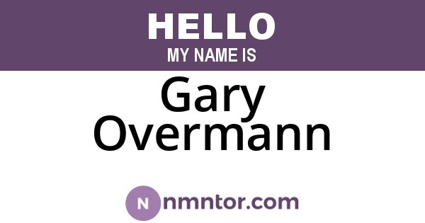 Gary Overmann