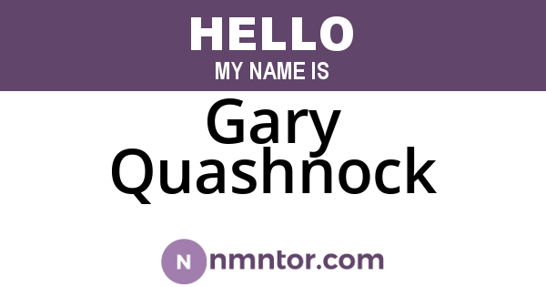 Gary Quashnock