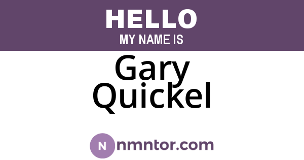 Gary Quickel