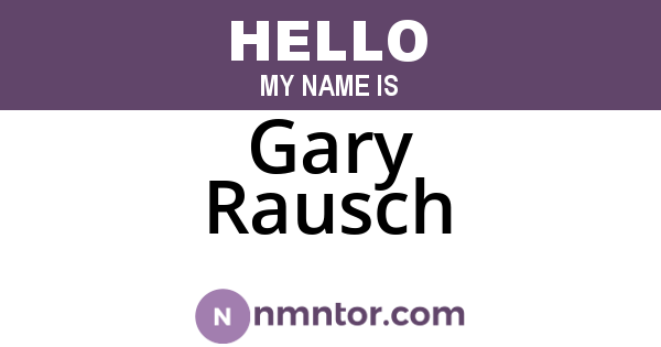 Gary Rausch