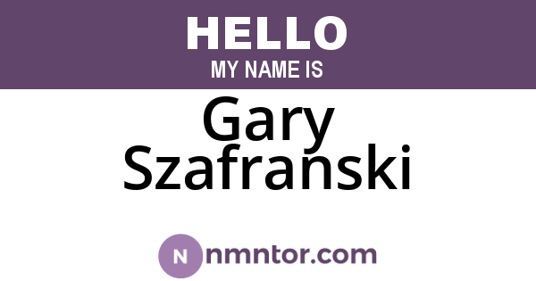 Gary Szafranski