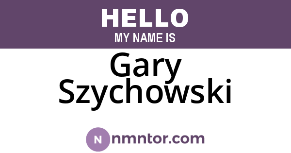 Gary Szychowski