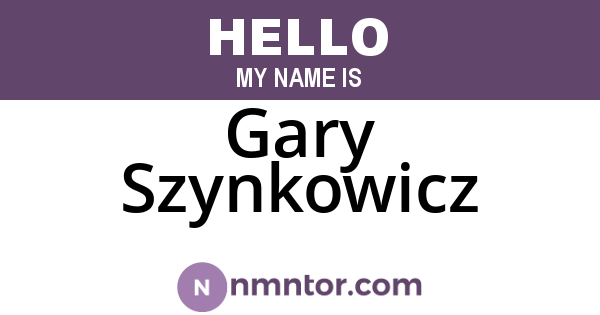 Gary Szynkowicz