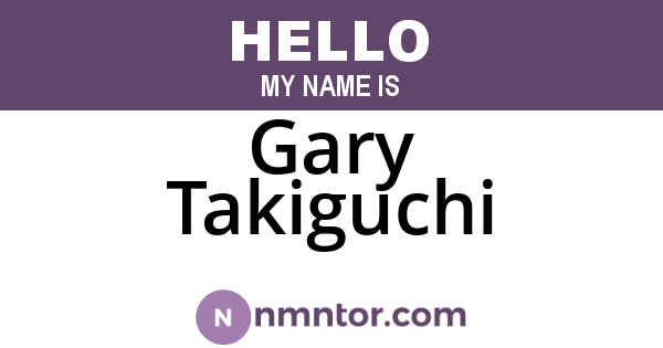Gary Takiguchi
