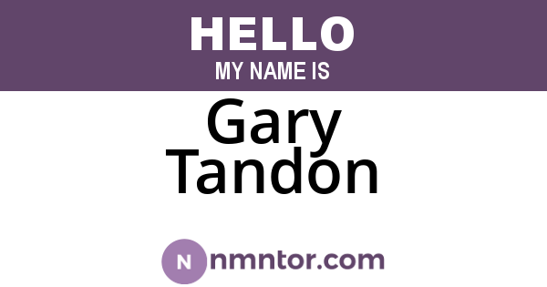 Gary Tandon