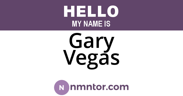 Gary Vegas