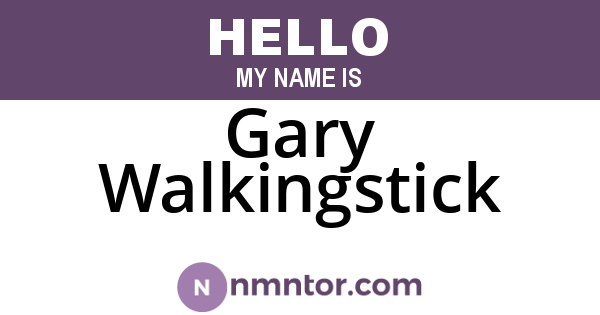 Gary Walkingstick
