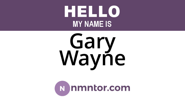 Gary Wayne