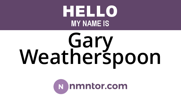 Gary Weatherspoon