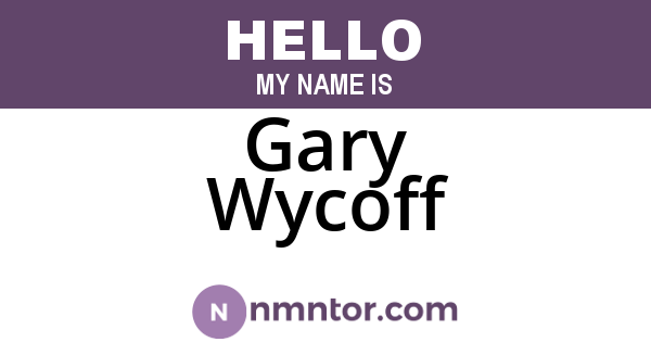 Gary Wycoff