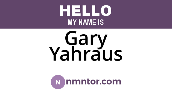 Gary Yahraus