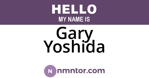 Gary Yoshida
