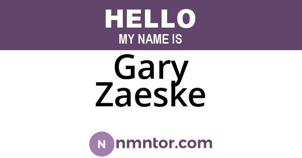 Gary Zaeske