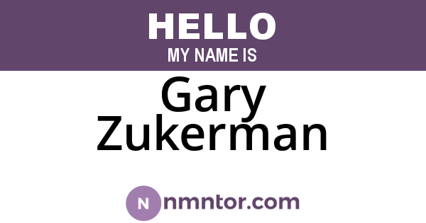 Gary Zukerman