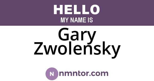 Gary Zwolensky